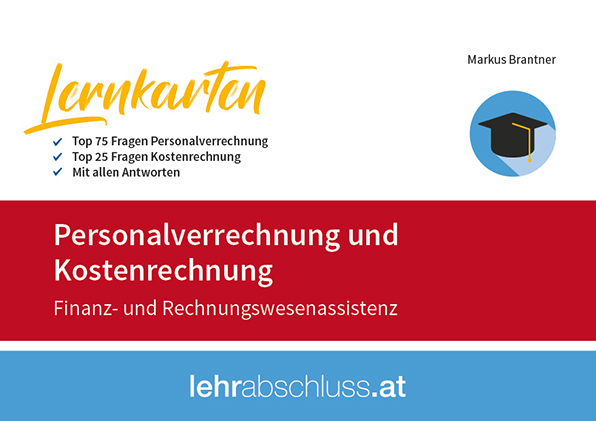Lernkarten für Finanz- und Rechnungswesenassistenz - Teil Personalverrechnung & Kostenrechnung